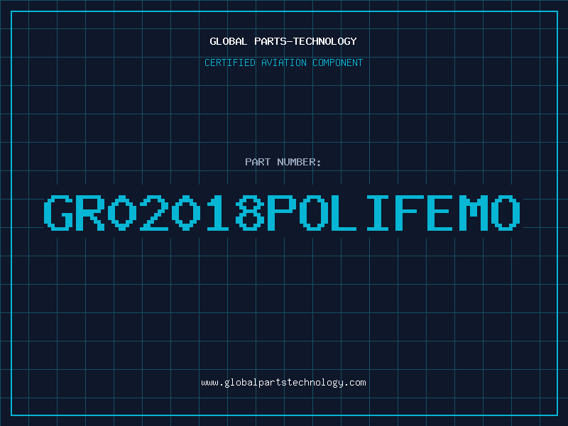 Aviation Part GR02018POLIFEMO