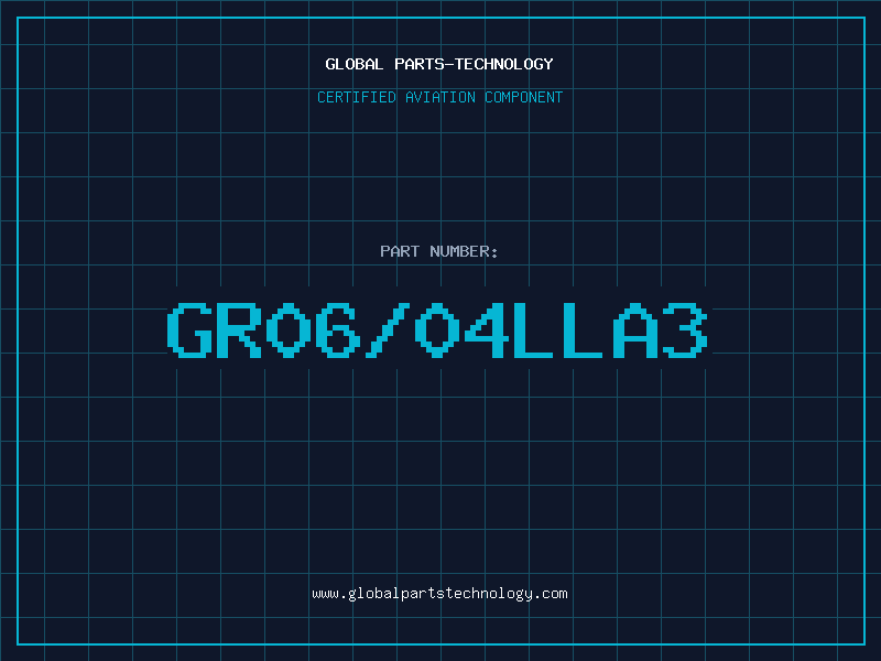 Aviation Part GR06/04LLA3