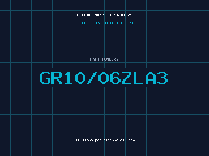 Aviation Part GR10/06ZLA3