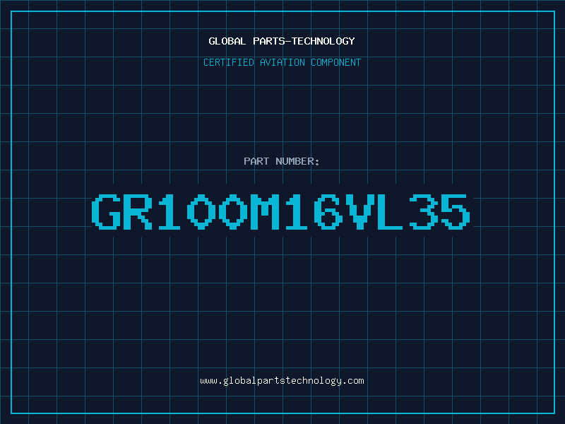 Aviation Part GR100M16VL35