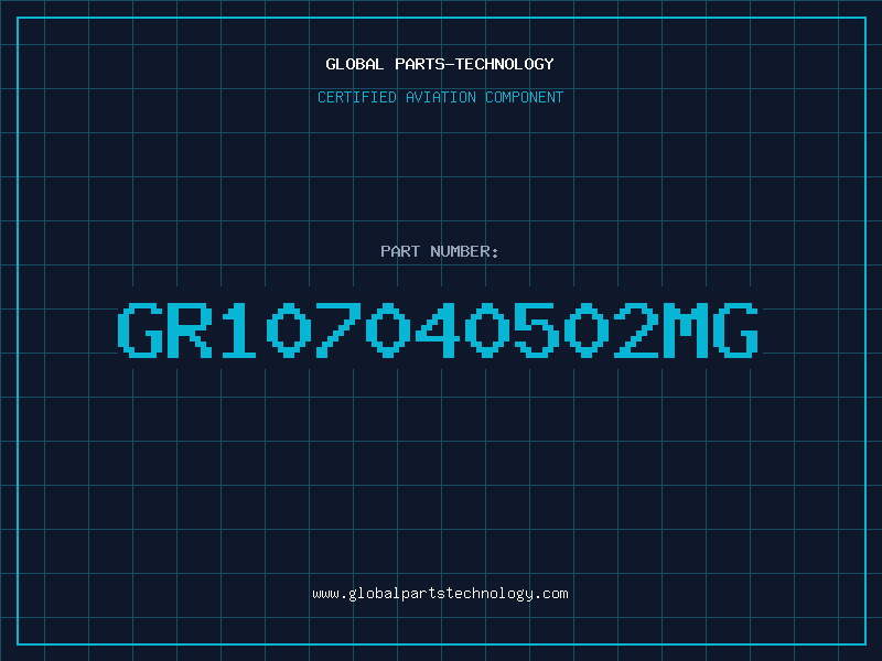 Aviation Part GR107040502MG