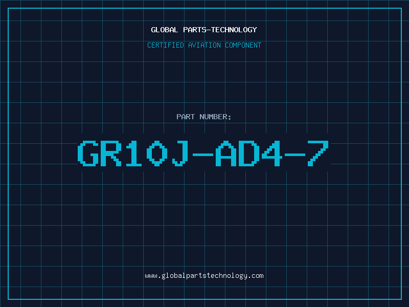 Aviation Part GR10J-AD4-7