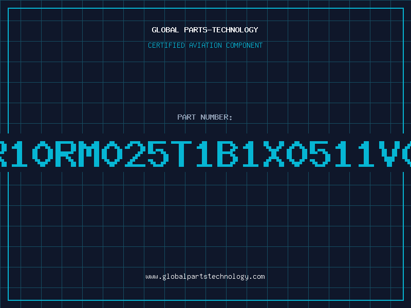 Aviation Part GR10RM025T1B1X0511V00