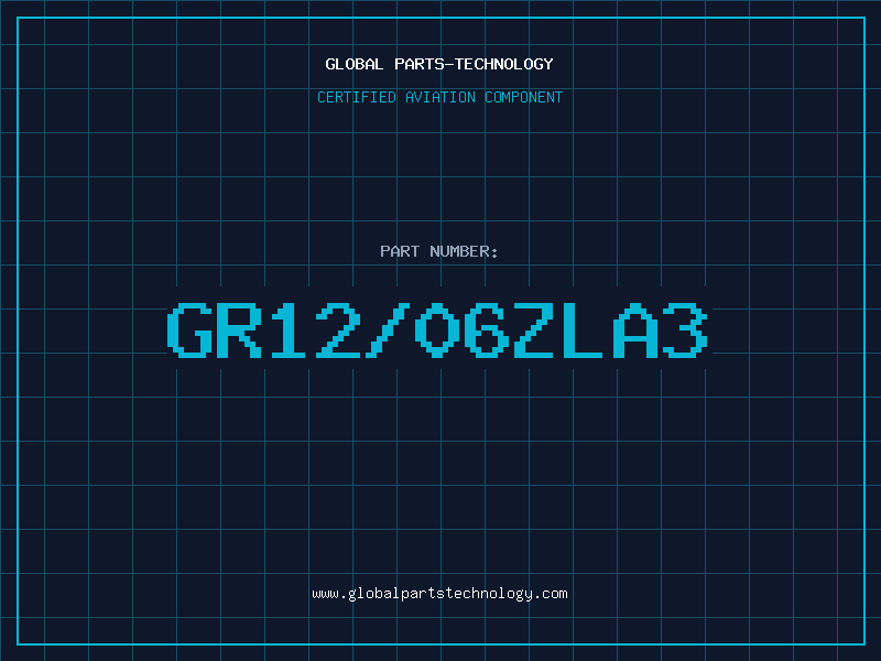 Aviation Part GR12/06ZLA3