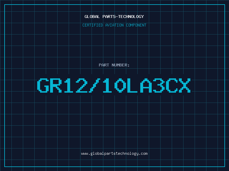 Aviation Part GR12/10LA3CX