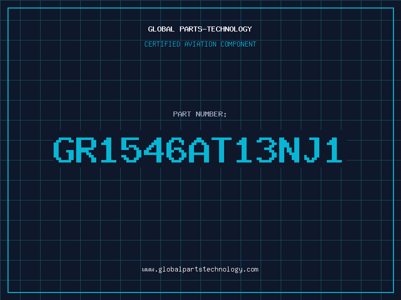 Aviation Part GR1546AT13NJ1