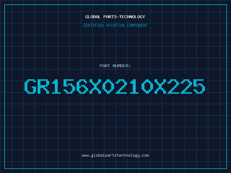 Aviation Part GR156X0210X225