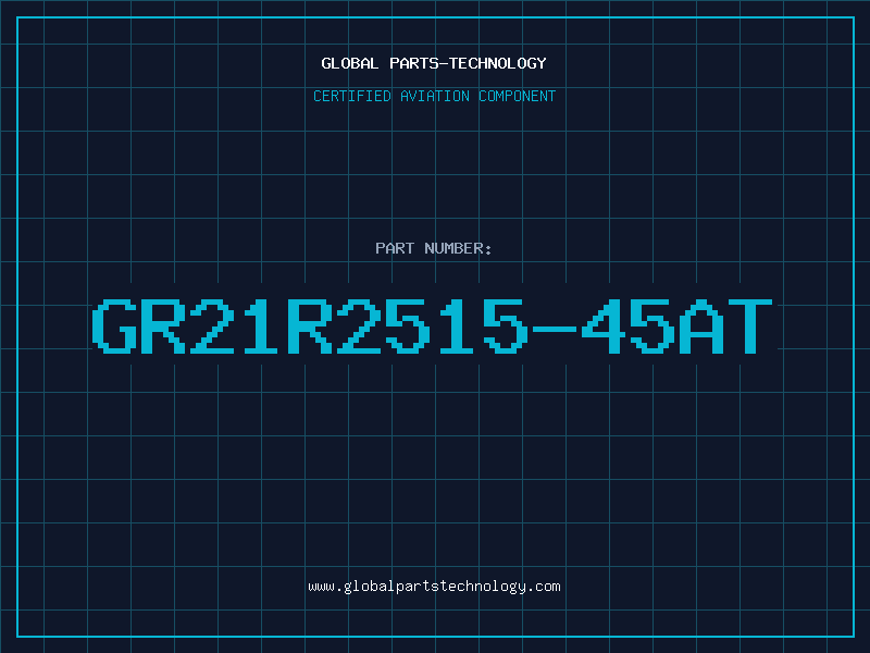Aviation Part GR21R2515-45AT
