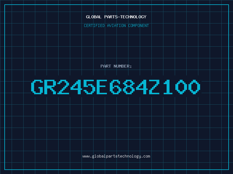Aviation Part GR245E684Z100