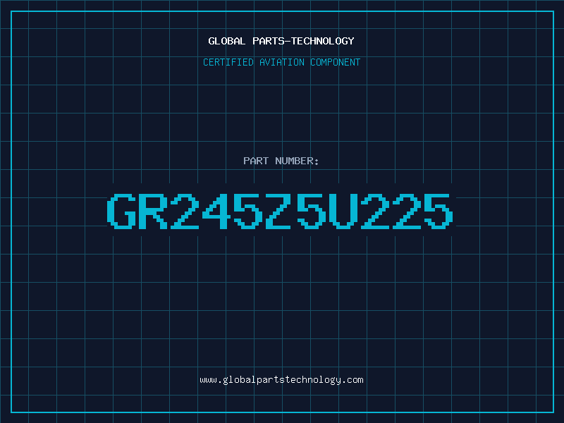 Aviation Part GR245Z5U225