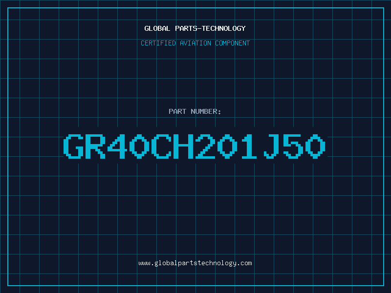 Aviation Part GR40CH201J50