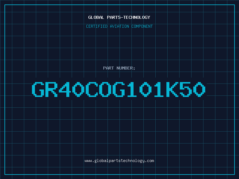Aviation Part GR40COG101K50