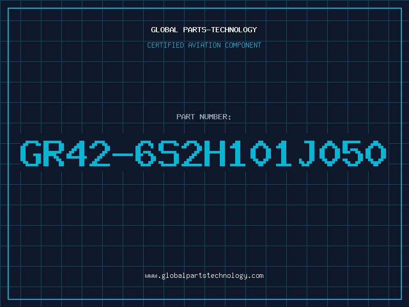 Aviation Part GR42-6S2H101J050