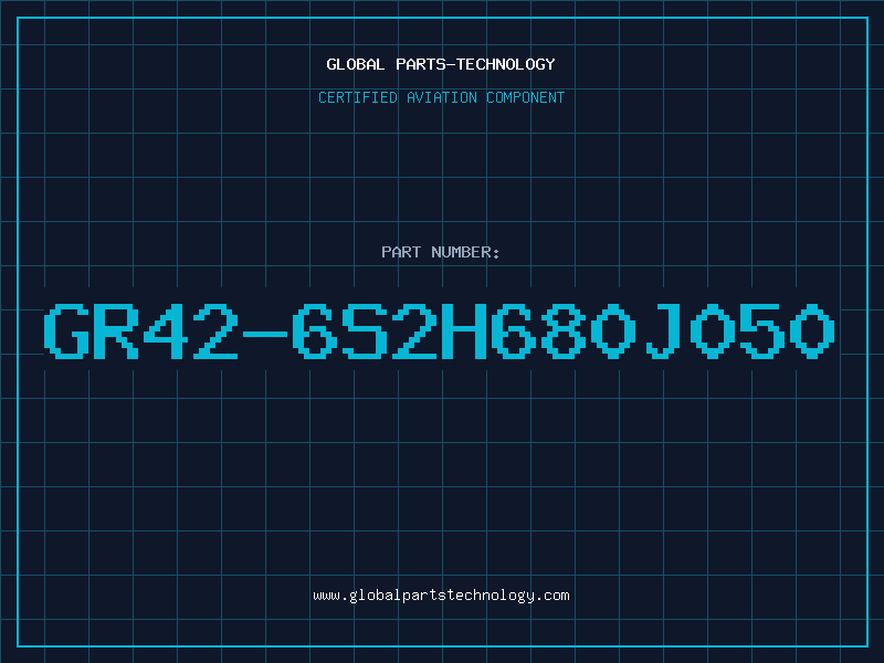 Aviation Part GR42-6S2H680J050
