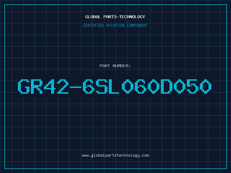 Aviation Part GR42-6SL060D050
