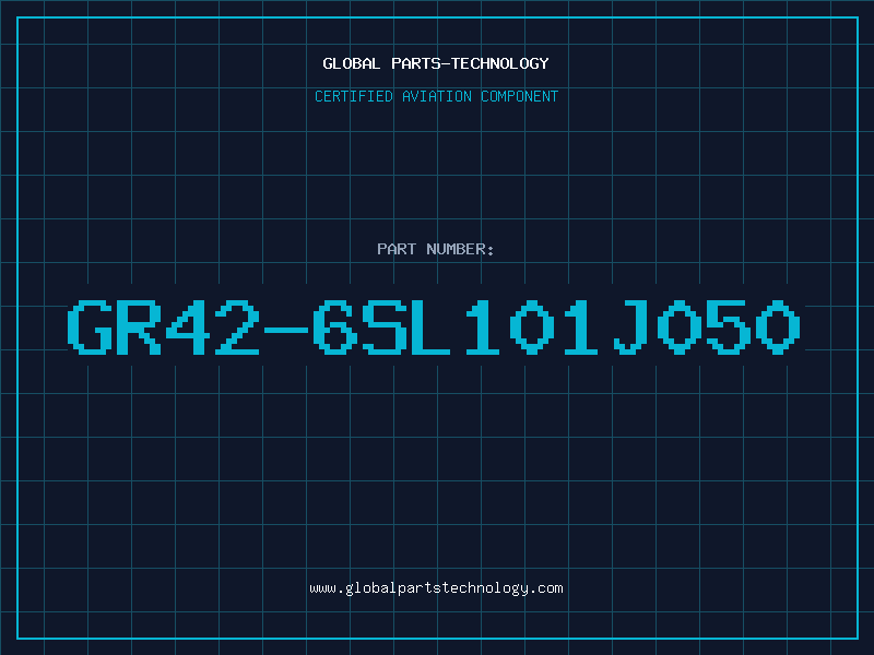 Aviation Part GR42-6SL101J050