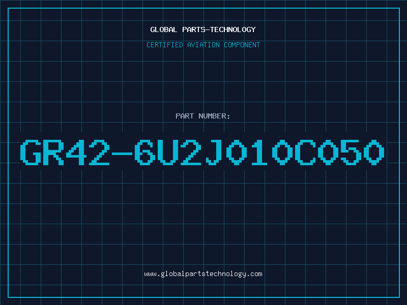 Aviation Part GR42-6U2J010C050