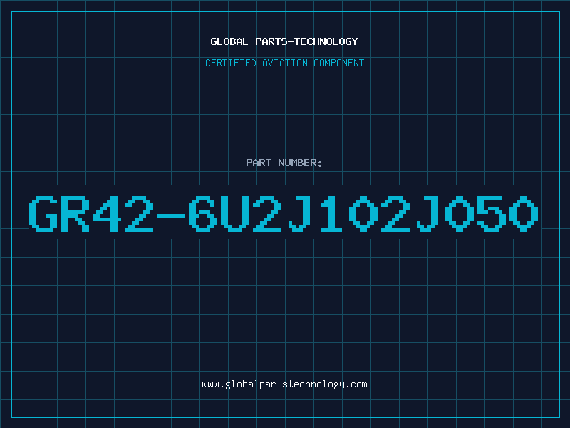 Aviation Part GR42-6U2J102J050