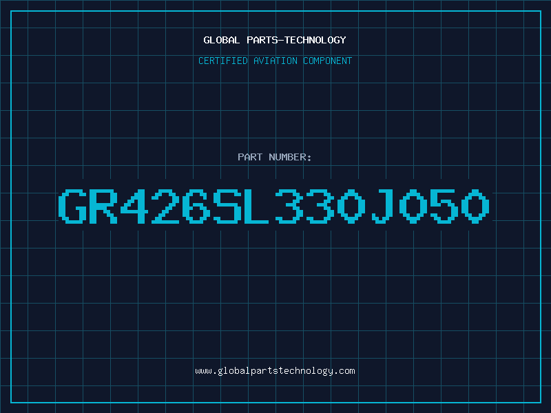 Aviation Part GR426SL330J050