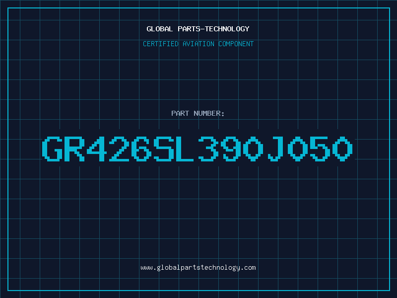 Aviation Part GR426SL390J050