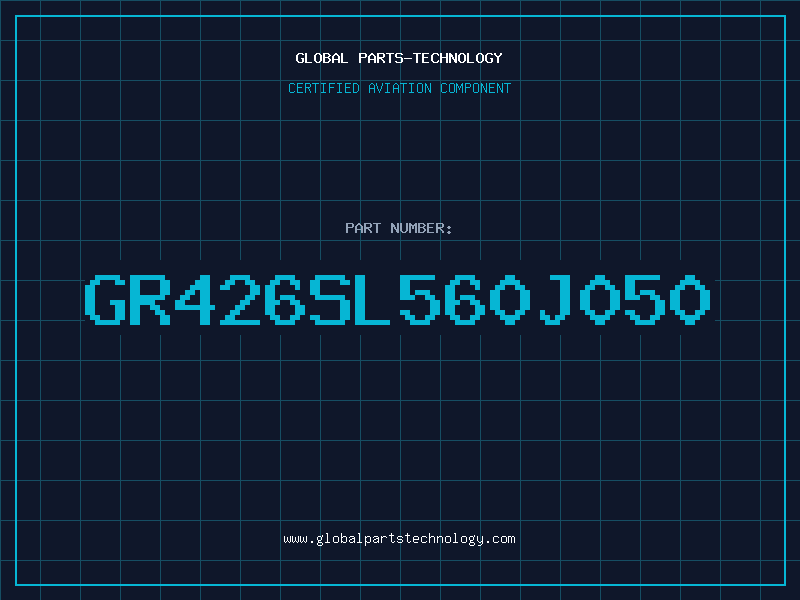 Aviation Part GR426SL560J050