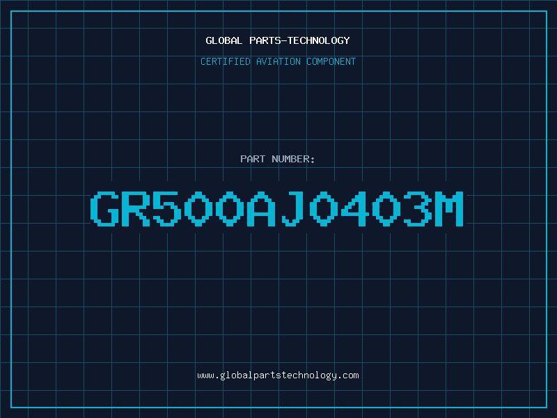Aviation Part GR500AJ0403M