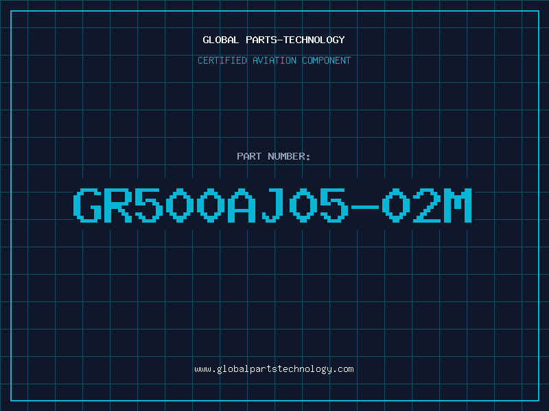 Aviation Part GR500AJ05-02M