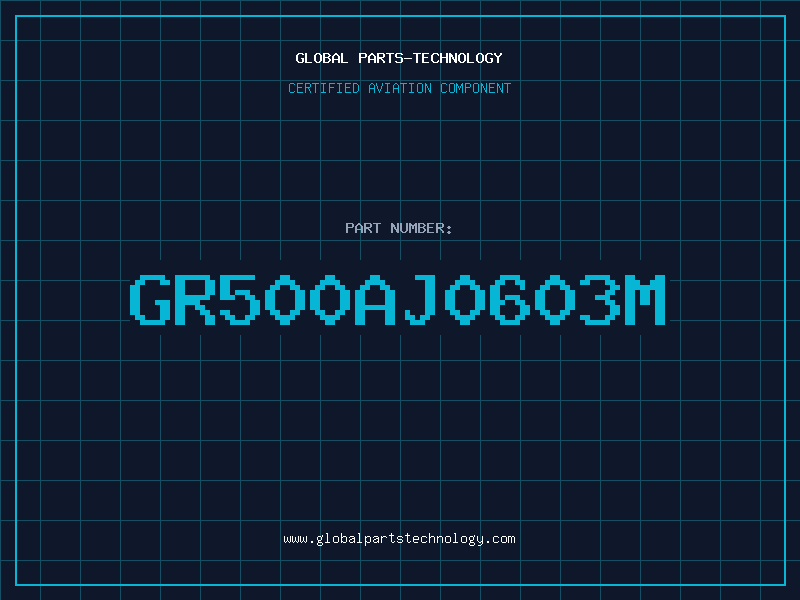 Aviation Part GR500AJ0603M
