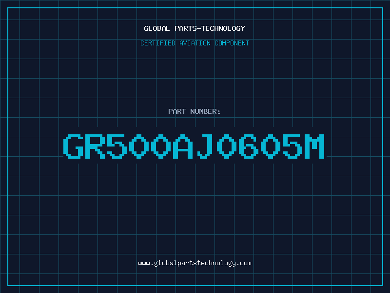 Aviation Part GR500AJ0605M