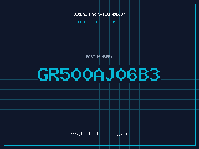 Aviation Part GR500AJ06B3