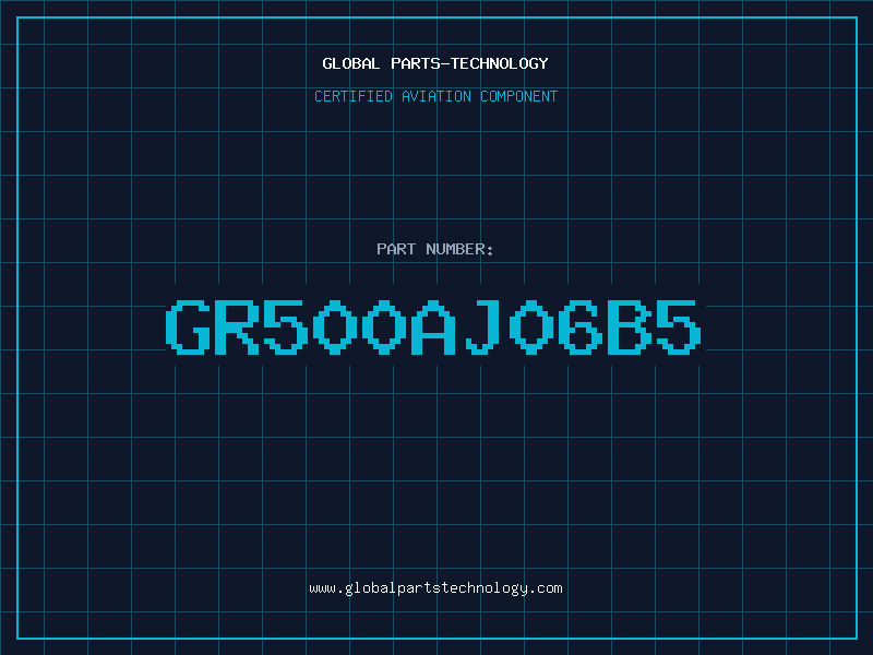 Aviation Part GR500AJ06B5