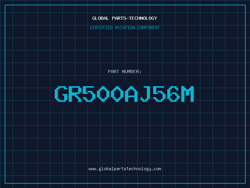 Aviation Part GR500AJ56M