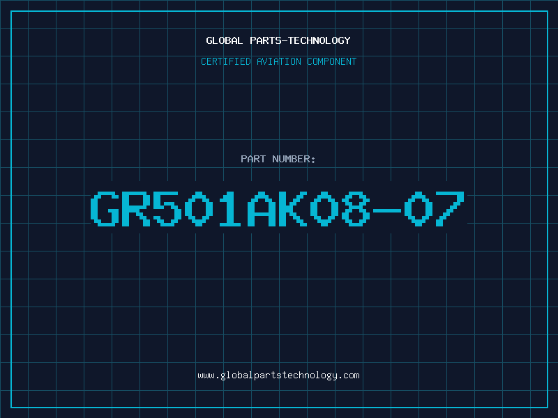 Aviation Part GR501AK08-07