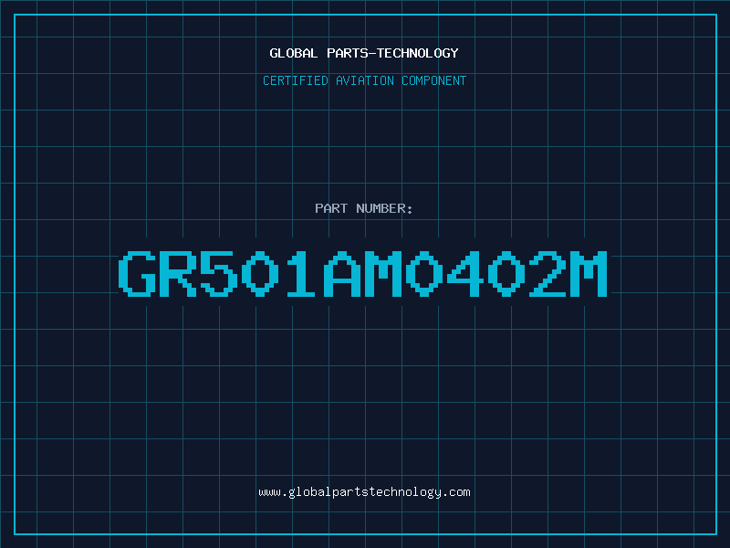 Aviation Part GR501AM0402M