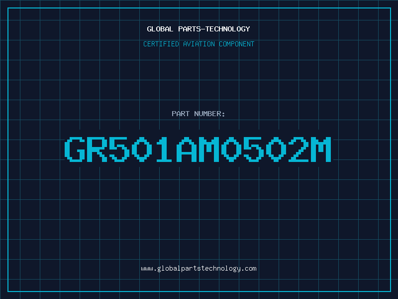 Aviation Part GR501AM0502M