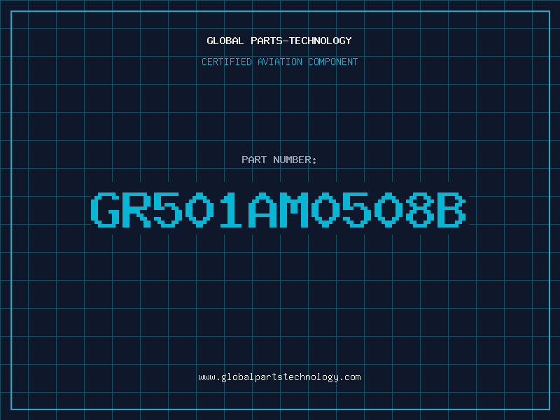 Aviation Part GR501AM0508B