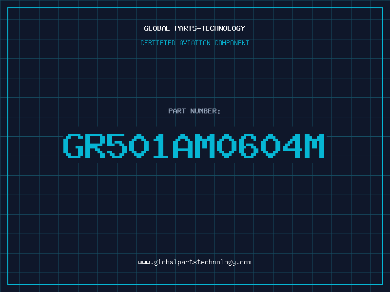 Aviation Part GR501AM0604M