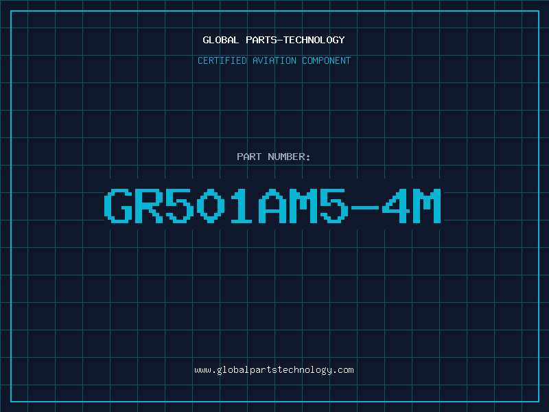 Aviation Part GR501AM5-4M