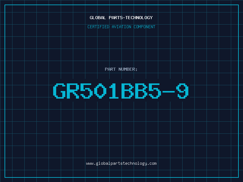 Aviation Part GR501BB5-9