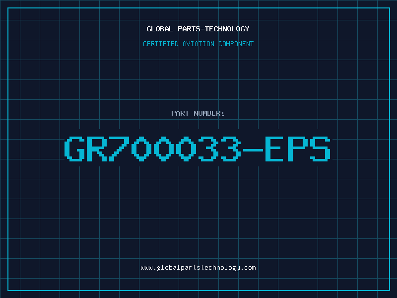 Aviation Part GR700033-EPS
