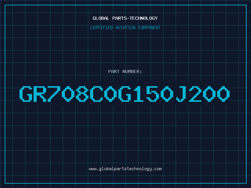 Aviation Part GR708C0G150J200