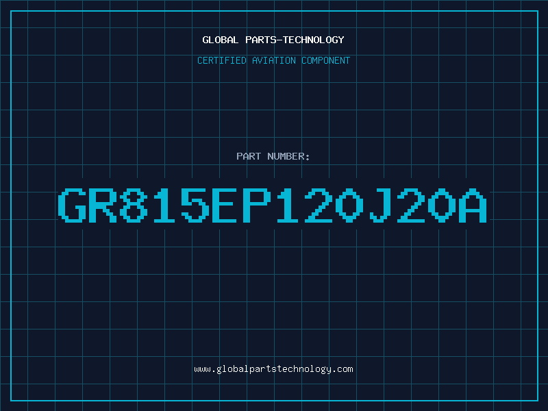 Aviation Part GR815EP120J20A