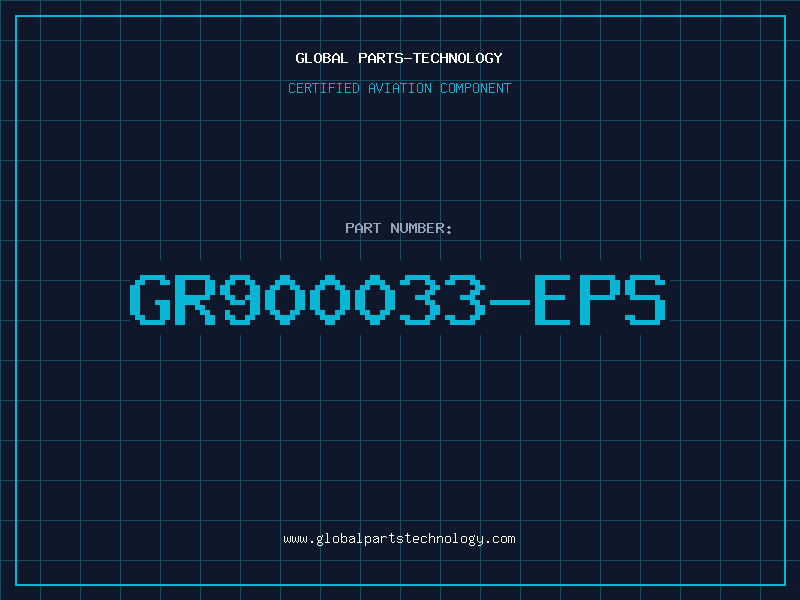 Aviation Part GR900033-EPS