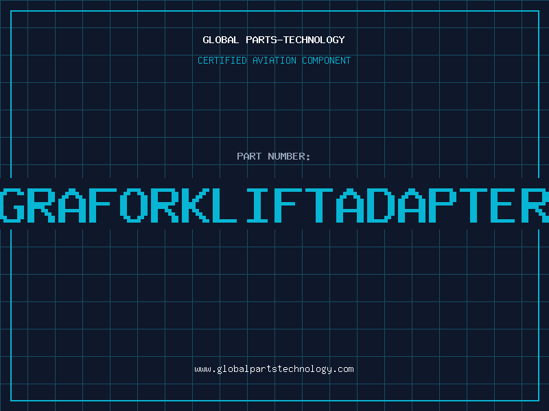 Aviation Part GRAFORKLIFTADAPTER