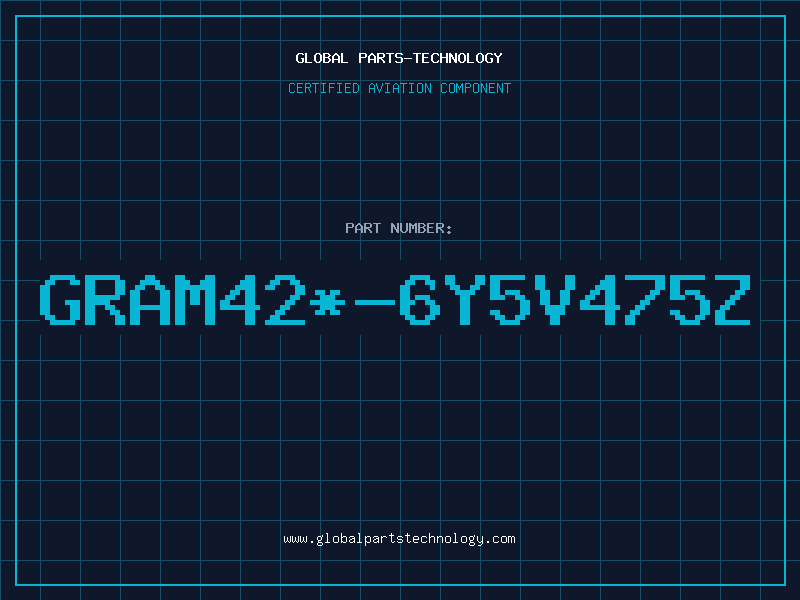 Aviation Part GRAM42*-6Y5V475Z