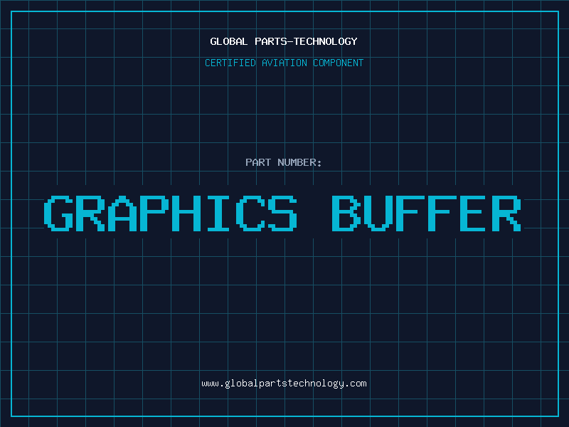 Aviation Part GRAPHICS BUFFER