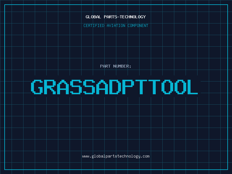 Aviation Part GRASSADPTTOOL