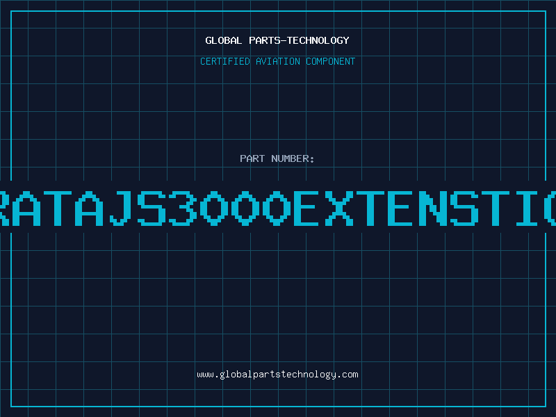 Aviation Part GRATAJS3000EXTENSTION