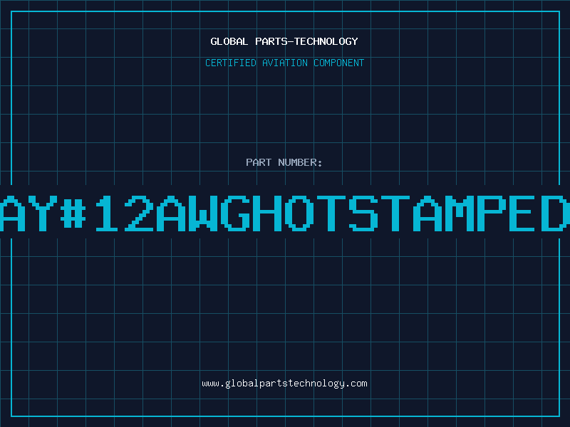 Aviation Part GRAY#12AWGHOTSTAMPEDX1
