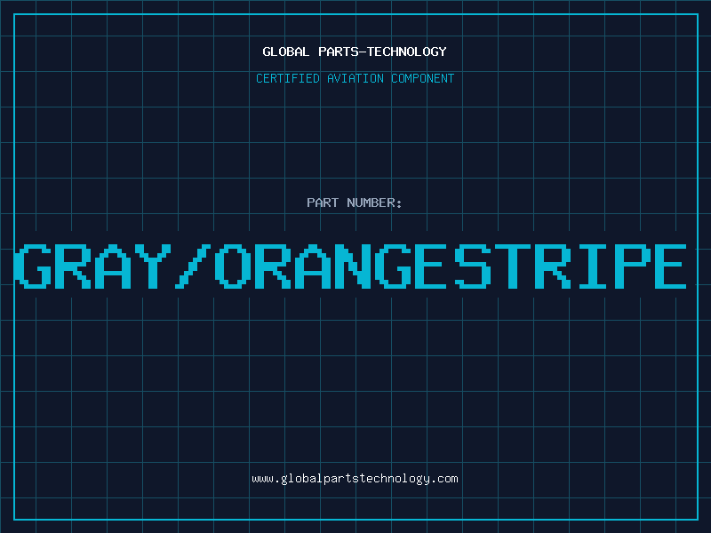 Aviation Part GRAY/ORANGESTRIPE